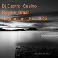 Dj Dextro Presents Brazil Connection_Fev 2013 by Dj Dextro