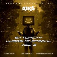 20240511_SaturdaySet_Lubosh's_Special_#2 by Rádio KIKS