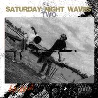 SATURDAY NIGHT WAVES S2 by djBigffish