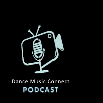 Dance Music Connect PODCAST