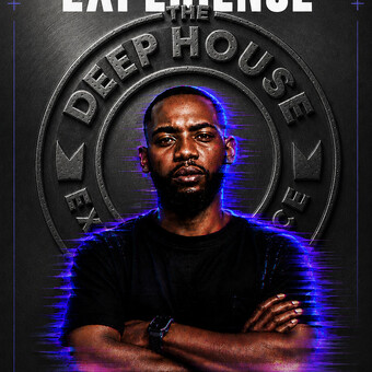 THE DEEP HOUSE EXPERIENCE