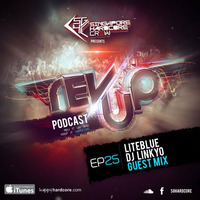 SGHC Rev Up Podcast EP 25 - Liteblue + DJ Linkyo Guest Mix by Singapore Hardcore Crew