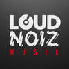 LoudNoiz Music