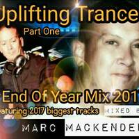 Marc Mackender - End Of Year Trance 2017 Part one by marc mackender