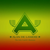 The Afro Carrib's Remixes by Alan de Laniere