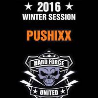 pUsHiXx @ Hard Force United &amp; Friends_[Winter Session 2016]_01.03.2016 by pUsHiXx