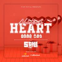 DJ FIVE VALENTINE HEART FELT MIX by it’s dj five👑