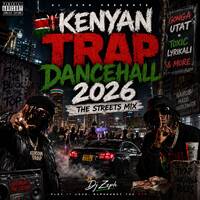 🔥KENYAN TRAP DANCEHALL MIX 2026 | GONGA UTAT • TOXIC LYRIKALI • JAYLO • MAKAMANDA &amp; MORE | Dj Zeph by Crippa_DJ ZEPH