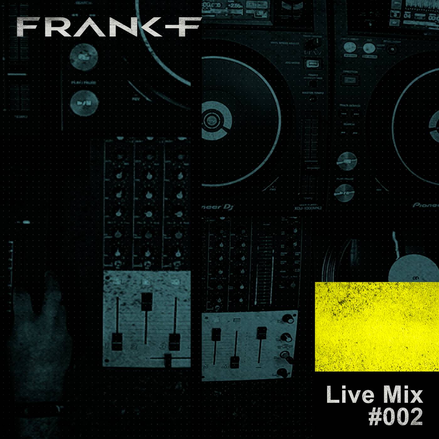 Frank-F - Live Mix 002 episode artwork