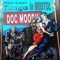 The Longest Tango in Bristol DocMoody by doctor moody