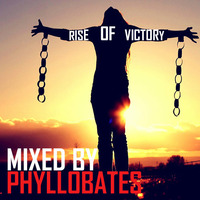 Rise of Victory mixed by Phyllobates // Free Download by Phyllobates