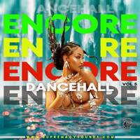 Encore - Vol 5 - Dancehall by supremacysounds