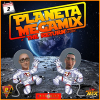 PLANETA MEGAMIX THE RETURN 2- 10 - 2021 by PLANETA MEGAMIX THE RETURN