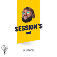 SESSION_S 001 (Amapiano Vibes) by Dj Jorge B (Oficcial)