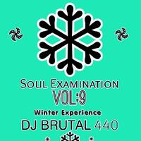 Soul Examination vol.9 by DJ Brutal440 #1h30min mix by DJ Brutal440