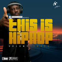 DJ Jay$moke - This is Hip-Hop Vol 3 by DJ Jay$moke