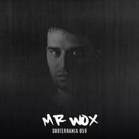 SUBTERRANIA EPISODE 059 by Mr Wox