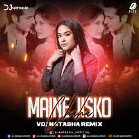 Maine Jisko Chaha Mil Gaya (Remix) - VDJ Natasha by All Indian DJs Drive