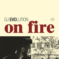 On Fire (Radio Edit) by DJ EVOLUTION