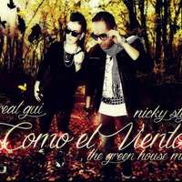 NickyStylee ( Sextyle ) ft Real Gui - Como El Viento by Nicky Stylee ( Sextyle )