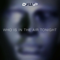 Michael Jackson vs. Phil Collins - Who Is In The Air Tonight (LUP Mashup) [Radio Edit] by DJ LUP