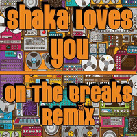 Illvis Freshly - On The Breaks (SLY Remix) by Shaka Loves You