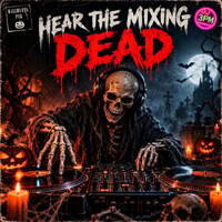 Hear the Mixing DEAD - Halloween 2026 by Dj 3pm by CREATION TO INFINITY