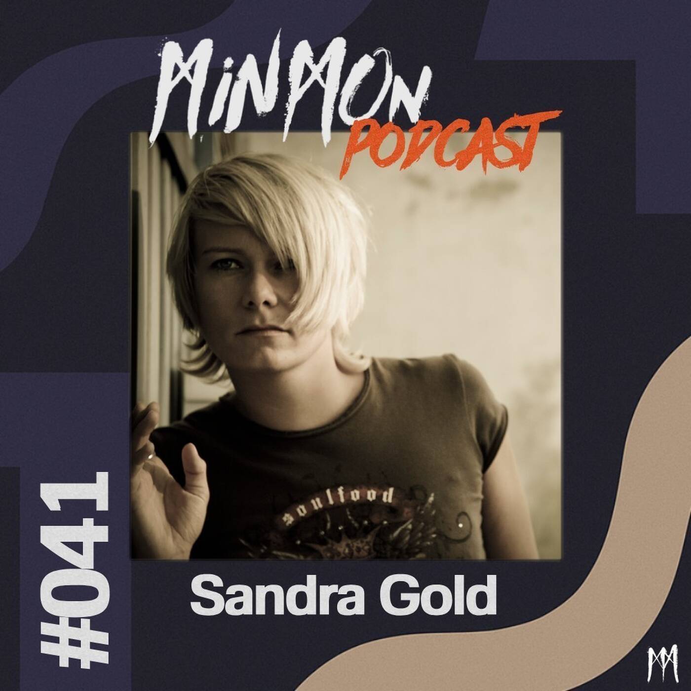 MinMon Podcast #41 by Sandra Gold episode artwork