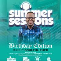 Summer Sessions(Birthday Edition)-Soulful Phex by Soulful Phex