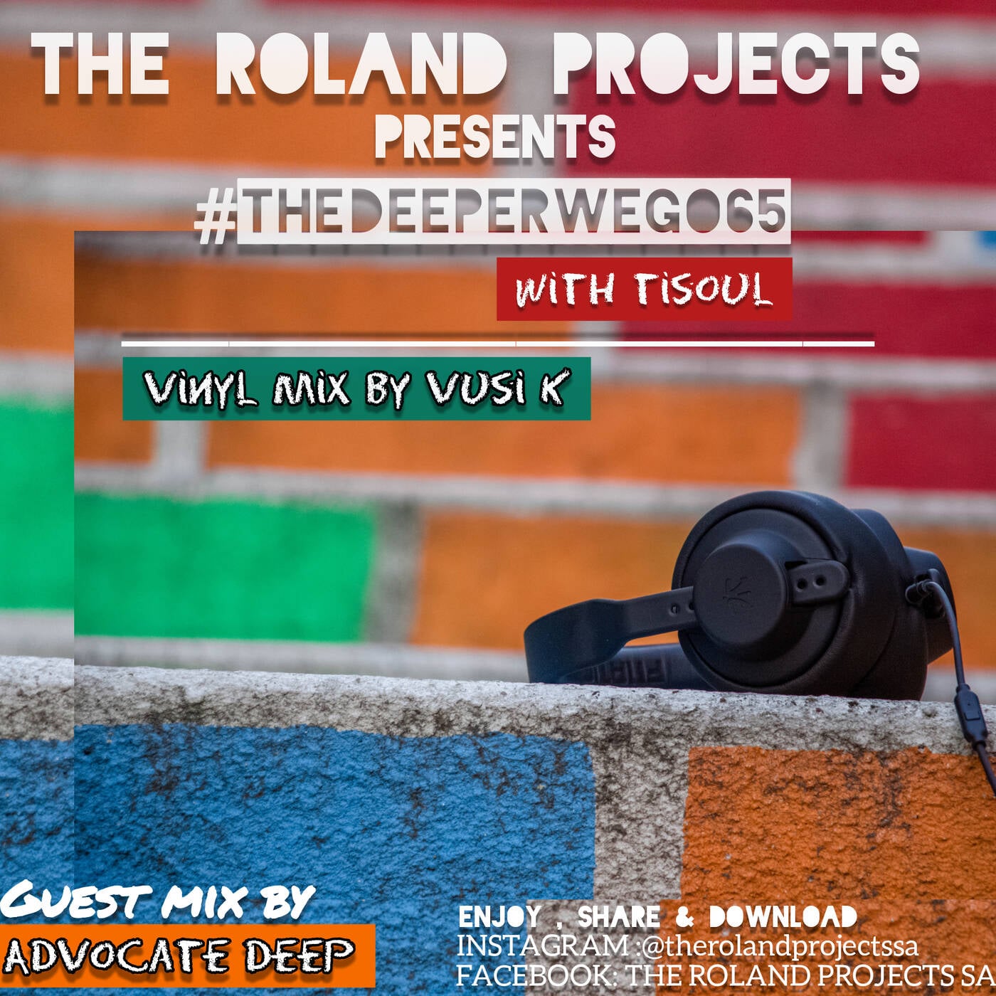 The Roland Projects Present A Mixtape By Advocate Deep (Guest Mix)  #TheDeeperWeGo 65 episode artwork
