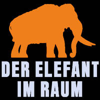 Der Elefant im Raum