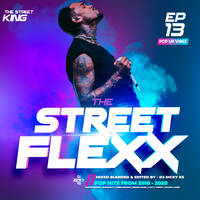 The Street Flexx EP 13 # ELECTRIC - Pop Edm Vibes by Ricky The Dj