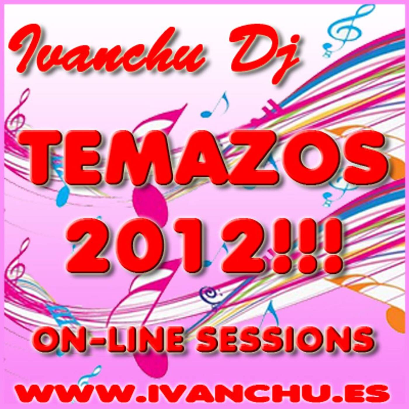 TEMAZOS 2012 - IVANCHU DJ episode artwork