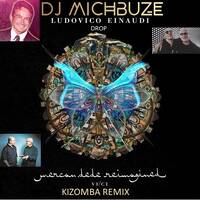 Ludovico Einaudi - Drop (Reimagined by Mercan Dede) (DJ michbuze Kizomba remix 2022 instru urban kiz) by michbuze