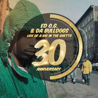 Ed O.G. &amp; Da Bulldogs "Life of a Kid in the Ghetto" 30th Anniversary by Brooklyn Radio
