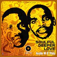Soulful DeeperLove 78 Mixed By AndileM &amp; Phila by Soulful DeeperLove sessions