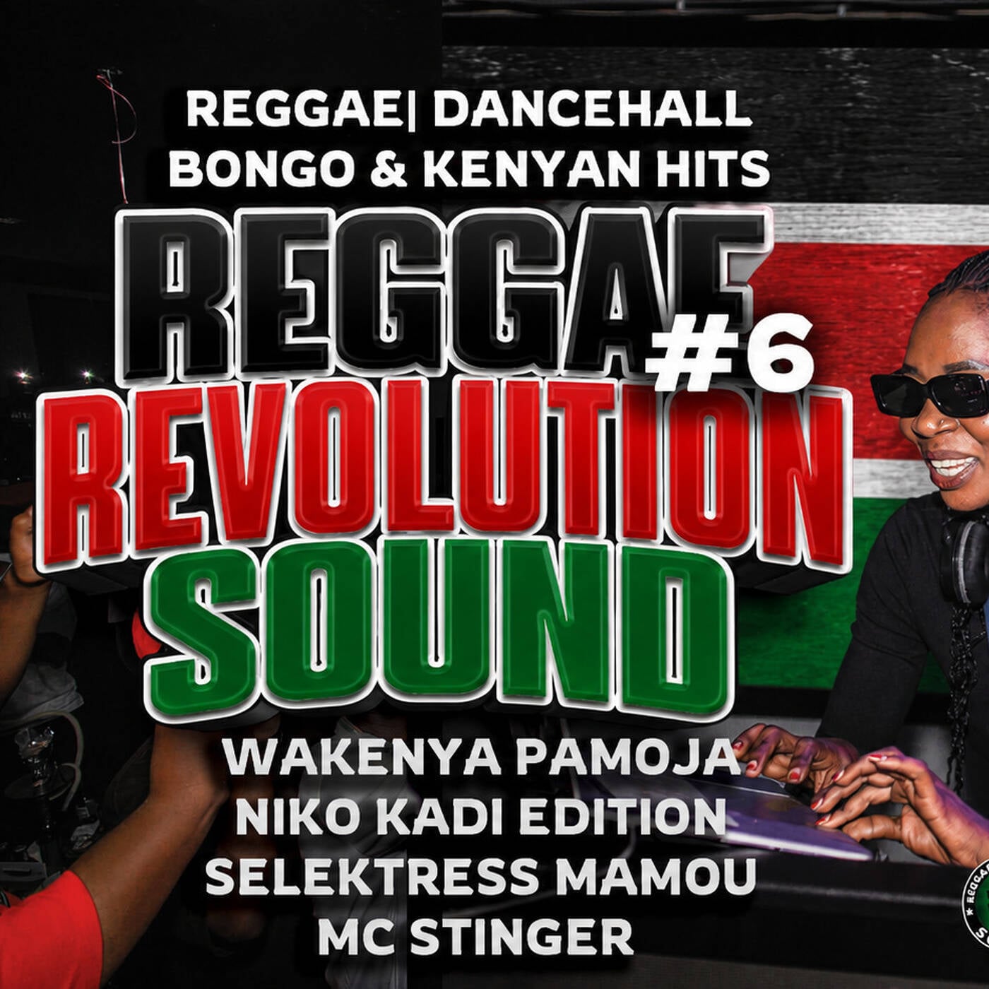 Reggae Revolution Sounds #6 🔥 Kenyan Dancehall Hits | #wakenyapamoja  ⁨@SELEKTRESSMAMOU⁩  | Mc Stinger episode artwork