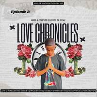 Love Chronicles #002 Mixed &amp; Compiled By Loyiso Da Deejay(Inspired by Sanzar)(Banele &amp; Sanzar Birthday Mix)(Deep House Edition) by Loyiso Da Deejay