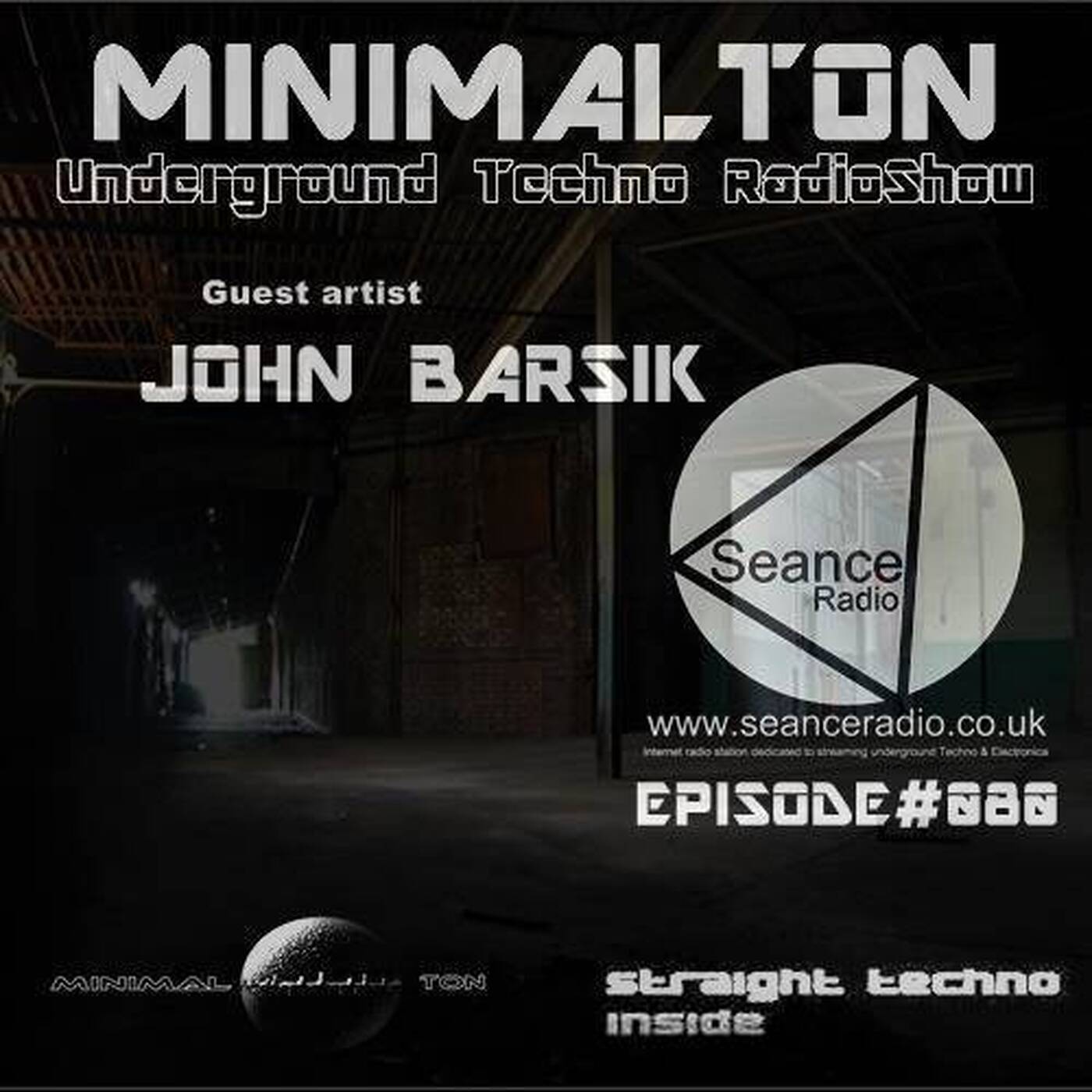 John Barsik @ Episode #080 Minimalton RadioShow at Seance Radio [UK] episode artwork