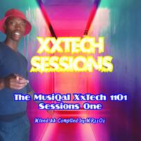 The MusiQal XxTech 11O1 Sessions One (Kamo Bella's Birthday MonthMix) by MR11O1
