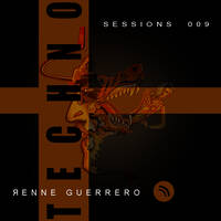 Techno Sessions 009 by Renne Guerrero