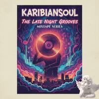 Karibiansoul - The Late Night Grooves Episode #2 by Soulkaribian