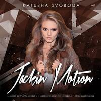 Music by Katusha Svoboda - Jackin Motion #043 by Katusha Svoboda