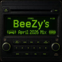BeeZy's April 2026 Mix (Clean) by @DJFromLastNight