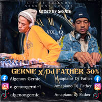 Little Friends Sessions Vol_13 Mixed By Gernie - 50% Dj Father by Algenon Oliphant
