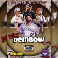 Mix Dembow 2k21- Selecta Mr.Breezy by @theurbanflow507