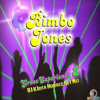 Bimbo Jones GroovExperience 3 (DJ Kilder Dantas Homage Mixset) by DJ Kilder Dantas