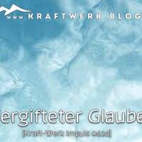 Vergifteter Glaube [#0540] @Kraftwerk_FrankVornheder by Frank Vornheder