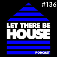 LTBH podcast with Glen Horsborough #136 by Let There Be House