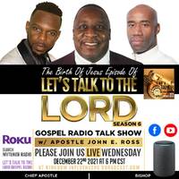 Let's Talk To The Lord: Birth of Jesus guests Bishop Herman Jackson and Prophet &amp; Chief Apostle Darren (Sun 26 Dec 2021) by Urban Movement Radio